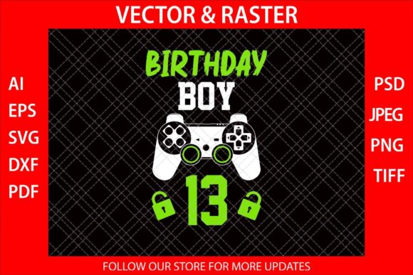 Birthday Boy 13 Funny Video Gamer SVG for Graphics and Crafts
