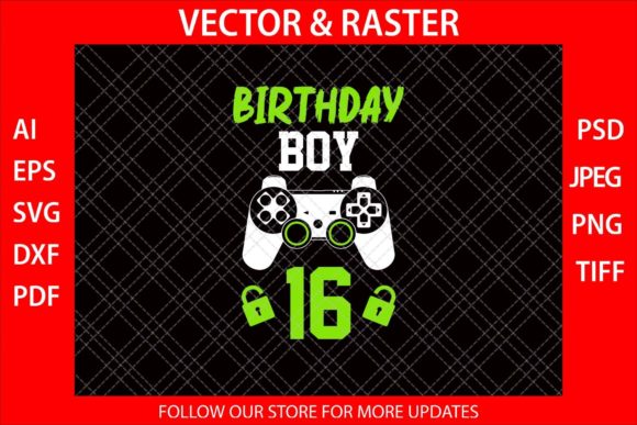 Birthday Boy 16 Funny Video Gamer SVG: A Crafts and Graphics Review