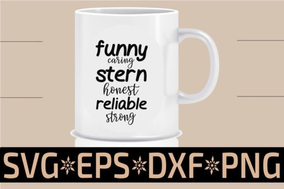 Dad Svg Design, Funny, Caring, Stern, Graphics and Crafts