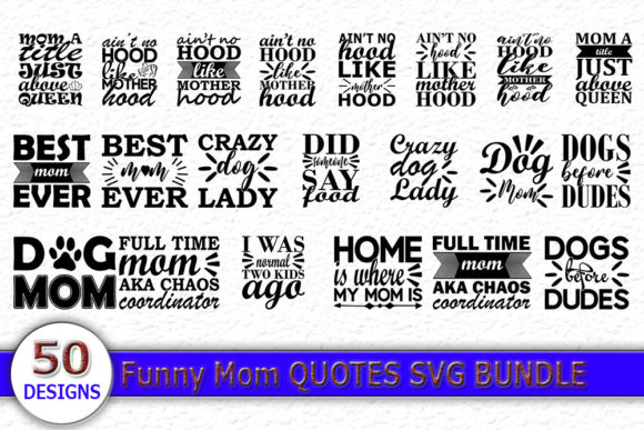 Funny Mom Quotes SVG Designs Bundle for Graphics & Crafts