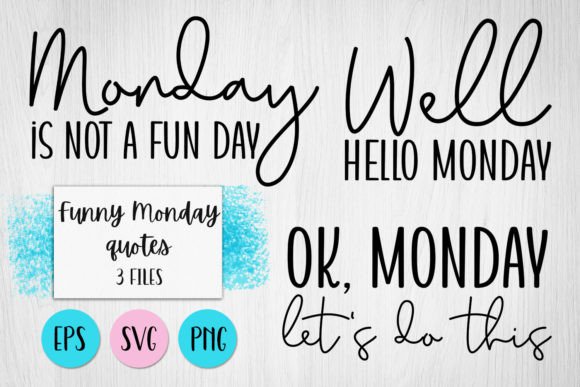 Funny Monday Quotes SVG for Graphics and Crafts