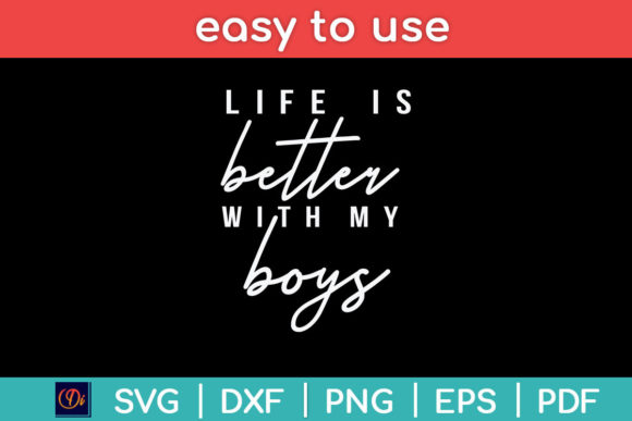 Life is Better with My Boys Funny Mom
