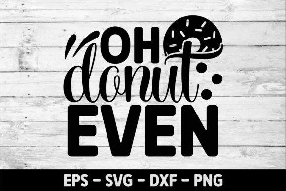 Oh Donut Even: A Fresh Graphic Design Asset for Crafts and Branding