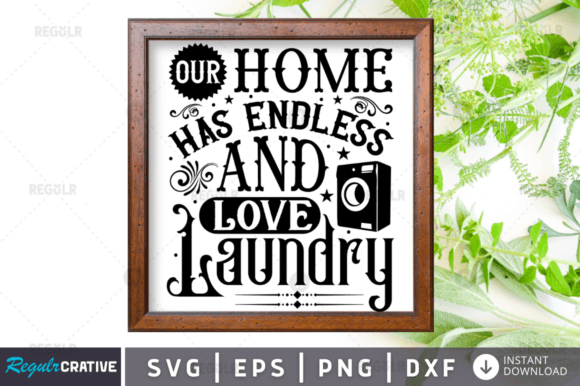 Our Home Has, Funny Laundry Sign Svg Review