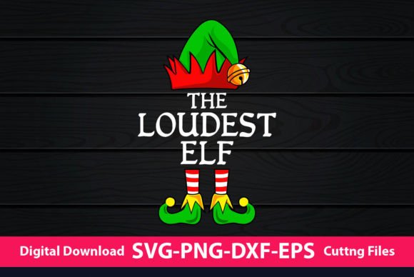 The Loudest Elf Graphics for Festive Crafts